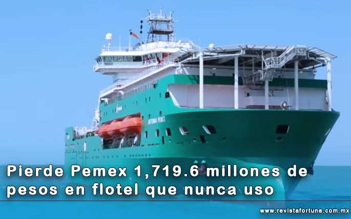 Pierde Pemex 1 719 6 Millones De Pesos En Flotel Que Nunca Uso