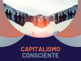Capitalismo Consciente: Cómo la Ética y la Estrategia Empresarial Moldean un Futuro Sostenible