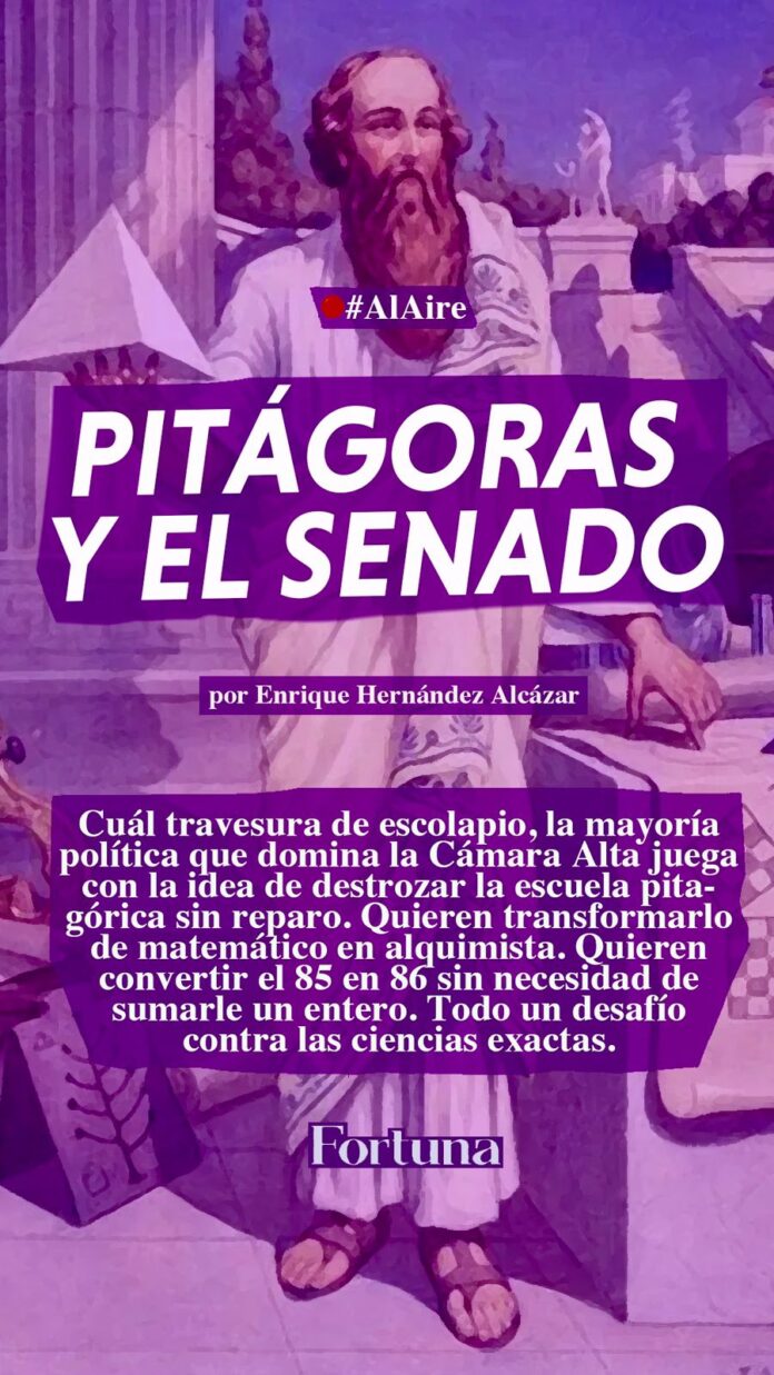 Hoy, cual travesura de escolapio, la mayoría política en el Senado juega con la idea de que pueden destrozar a Pitágoras sin reparo. Quieren volverlo alquimista para convertir el 85 en 86 sin necesidad de sumarle un entero. Que el 85.3 suba a 86. Un desafía contra las ciencias exactas que, como toda ley en este país, quedarían a expensas de la interpretación del más poderoso. Hoy, cual travesura de escolapio, la mayoría política en el Senado juega con la idea de que pueden destrozar a Pitágoras sin reparo. Quieren volverlo alquimista para convertir el 85 en 86 sin necesidad de sumarle un entero. Que el 85.3 suba a 86. Un desafía contra las ciencias exactas que, como toda ley en este país, quedarían a expensas de la interpretación del más poderoso.